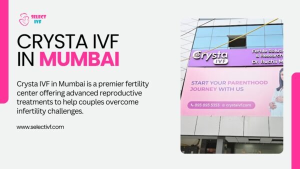 Crysta IVF in Mumbai
