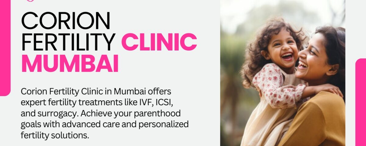 Corion Fertility Clinic Mumbai