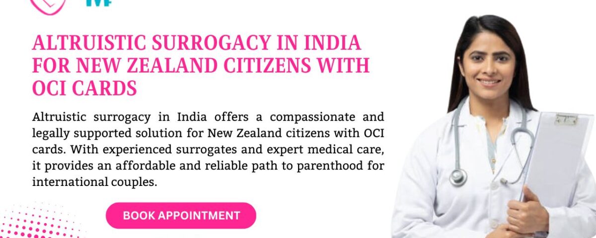 Altruistic Surrogacy in India for Canada Citizens with OCI Cards