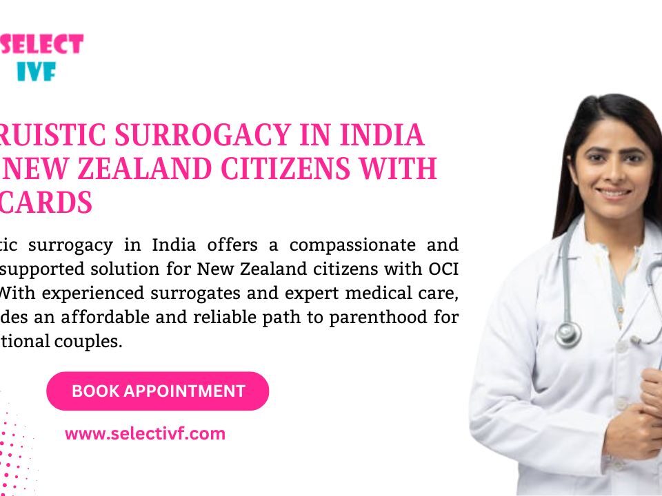 Altruistic Surrogacy in India for Canada Citizens with OCI Cards