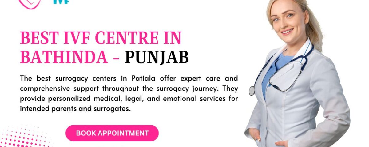 Best IVF Centre in Bathinda - Punjab