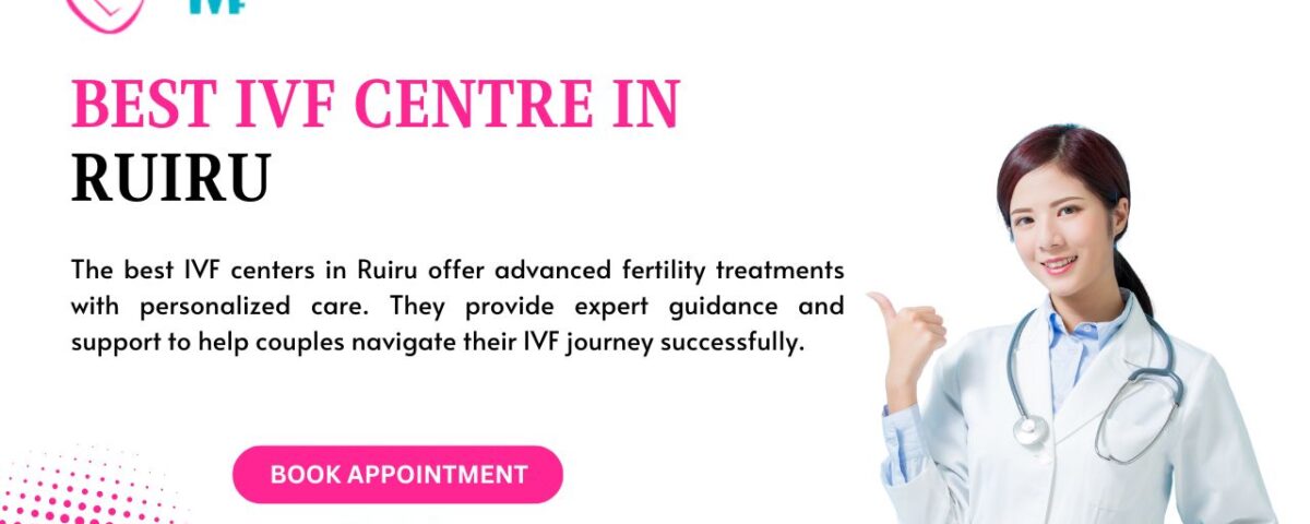 Best IVF Centre in Ruiru