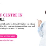 Best IVF Centre in Vikhroli