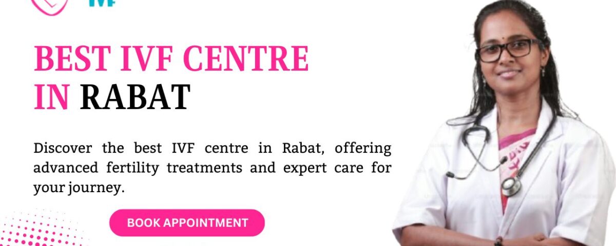 Best IVF Centre in Rabat