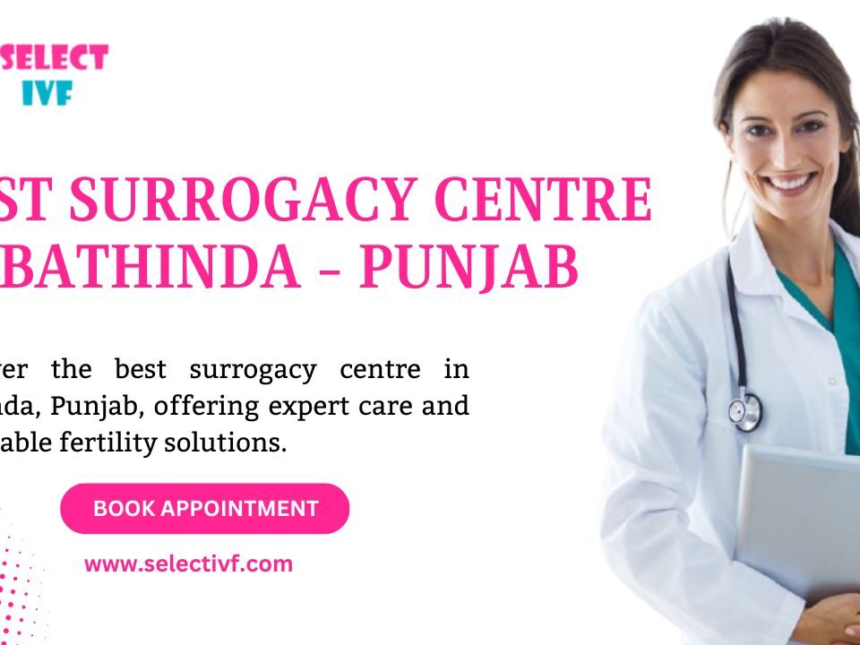 Best Surrogacy Centre in Bathinda - Punjab