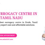 Best Surrogacy Centre in Erode-Tamil Nadu