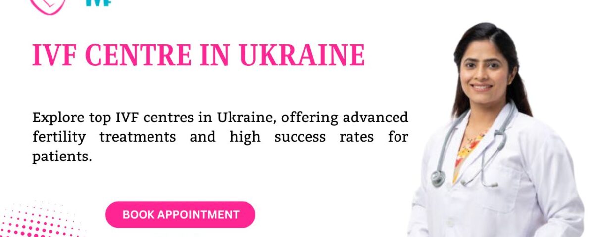 IVF Centre in Ukraine