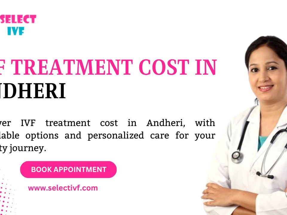 IVF treatment cost in Andheri