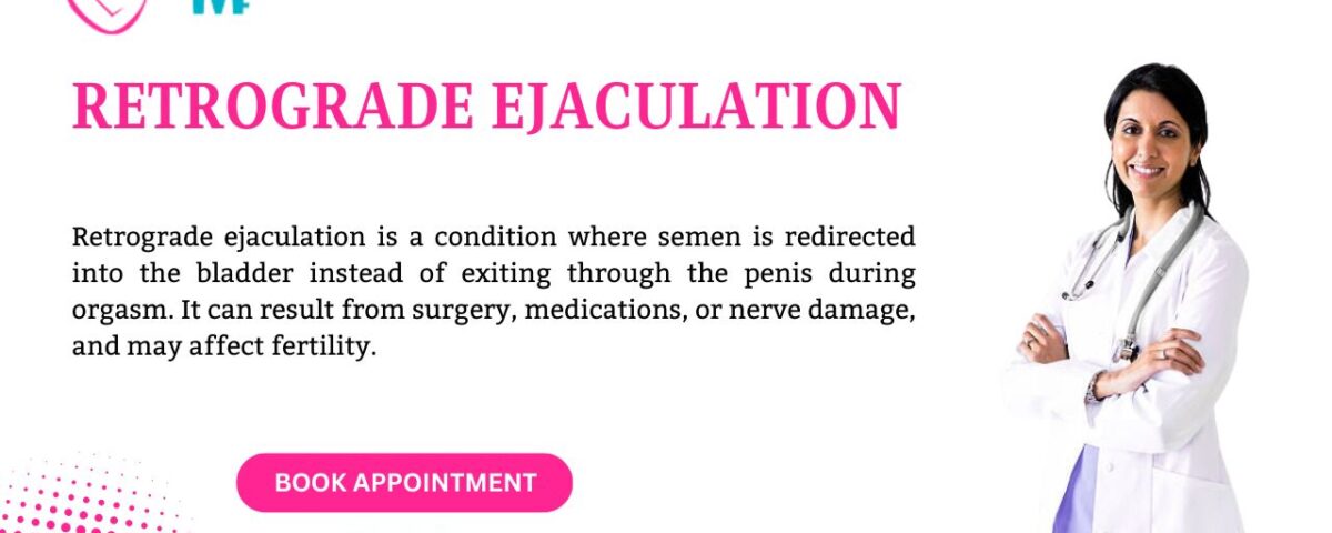 Retrograde Ejaculation