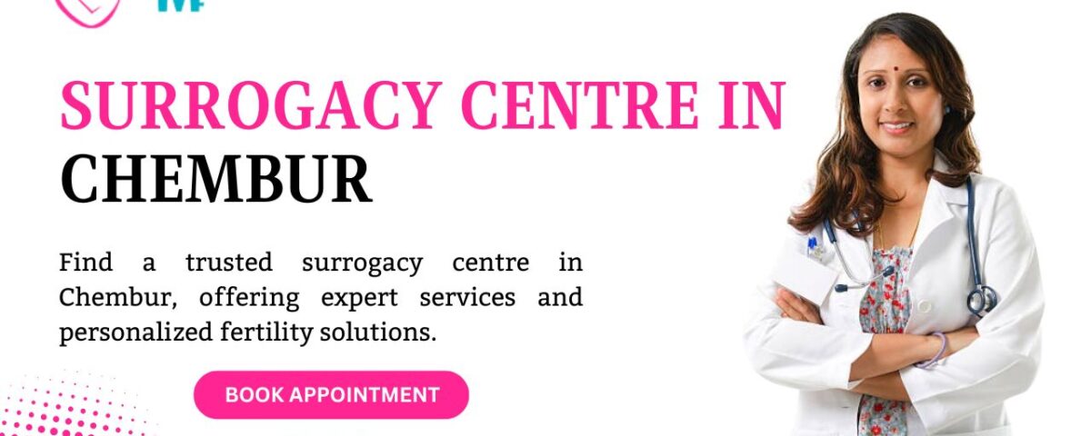 Surrogacy Centre in Chembur