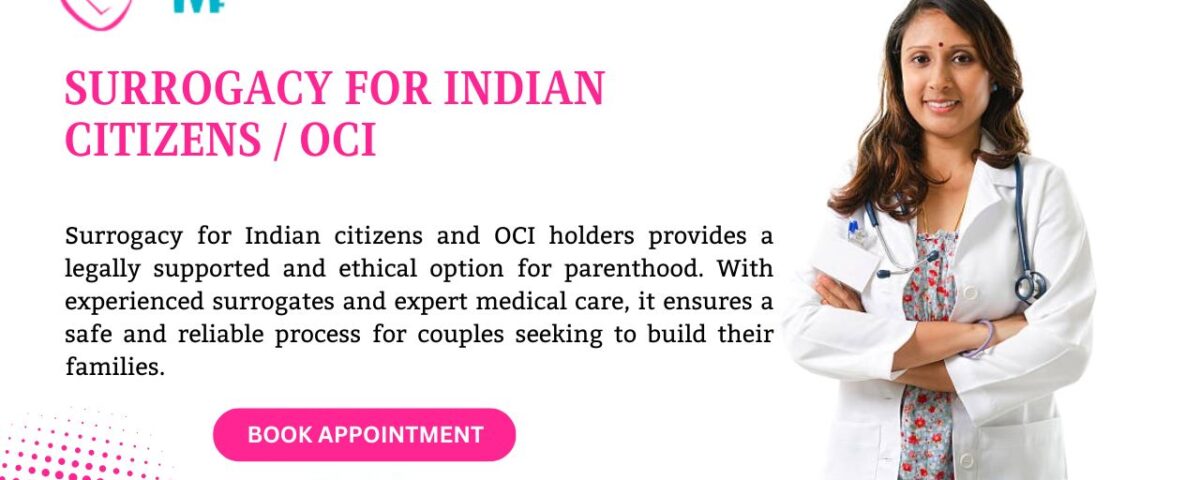 Surrogacy for Indian Citizens / OCI