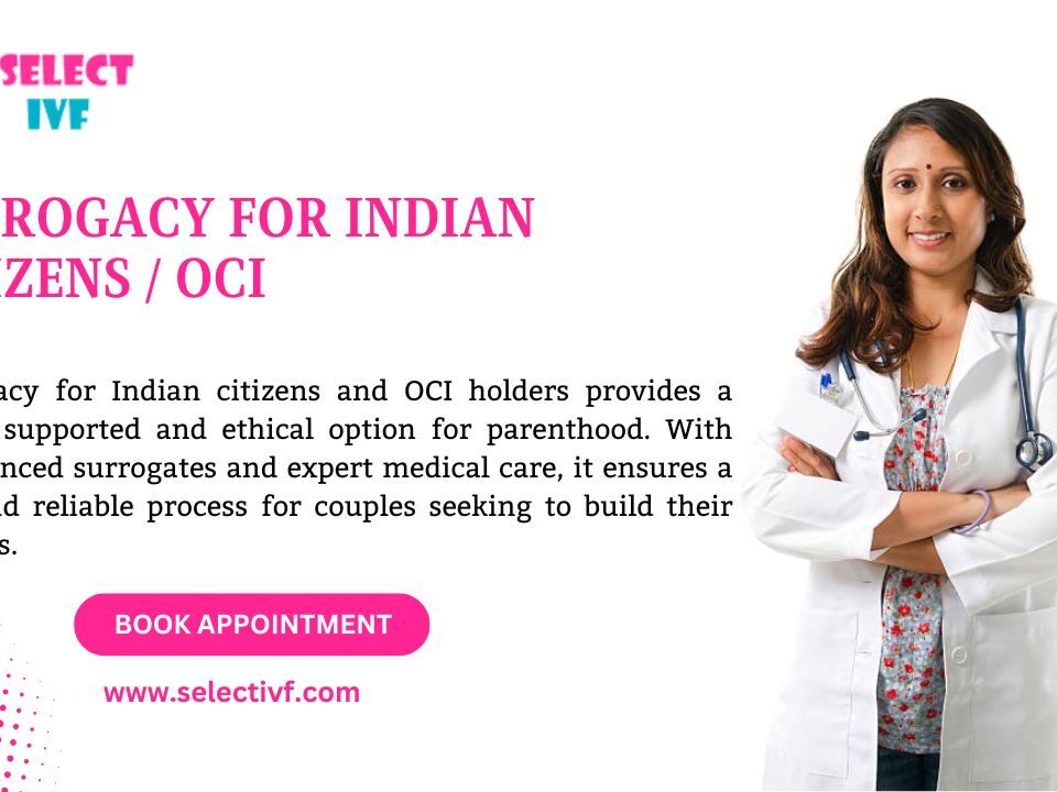 Surrogacy for Indian Citizens / OCI