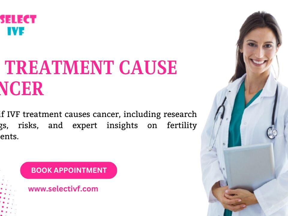 IVF treatment cause cancer