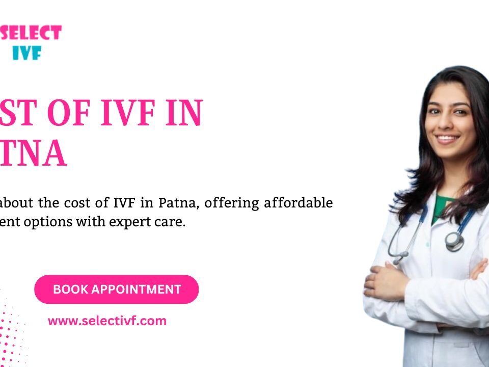 cost of IVF in Patna