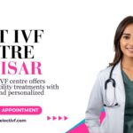 Best IVF Centre in Hisar