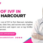 Cost of IVF in Port Harcourt