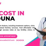 IVF Cost in Kaduna