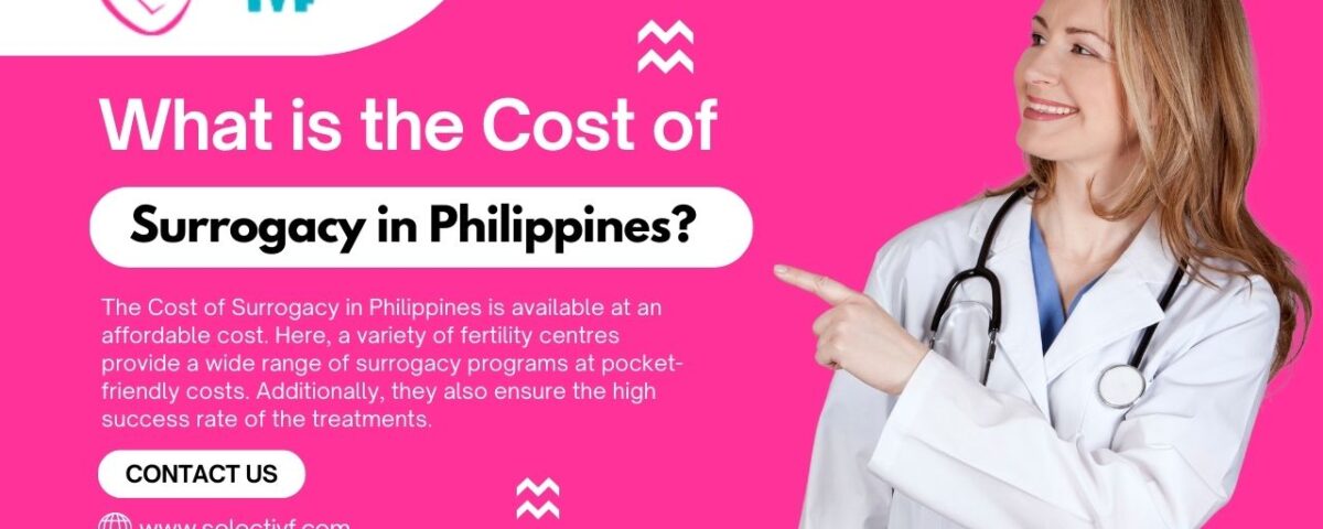 Cost of Surrogacy in Philippines